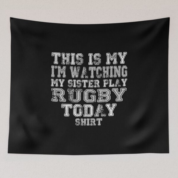 Item preview, This Is My I'm Watching Sister Play Rugby Today design product designed and sold by nikkidawn74.
