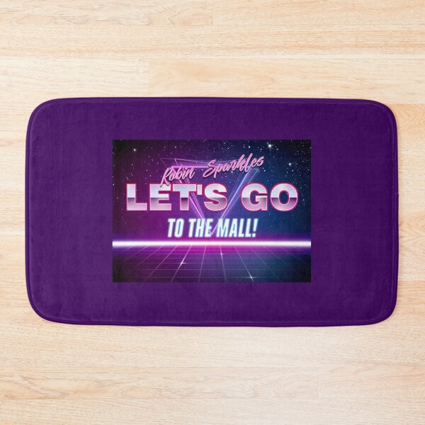 Item preview, Robin Sparkles "Let's Go to the Mall!" - How I Met Your Mother, Logo Printart designed and sold by Della97.