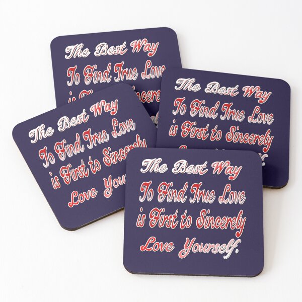 Item preview, The Best Way To Find True Love, Is First To Sincerely  Love Yourself - coaching - motivation - positive quotes - inspiration designed and sold by Ralek.