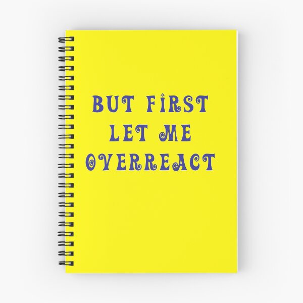 Item preview, but first let me overreact designed and sold by MallsD.
