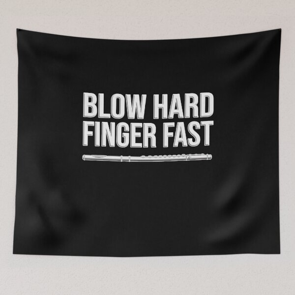 Item preview, FLUTE - BLOW HARD, FINGER FAST - Funny flute gift designed and sold by HEJAshirts.