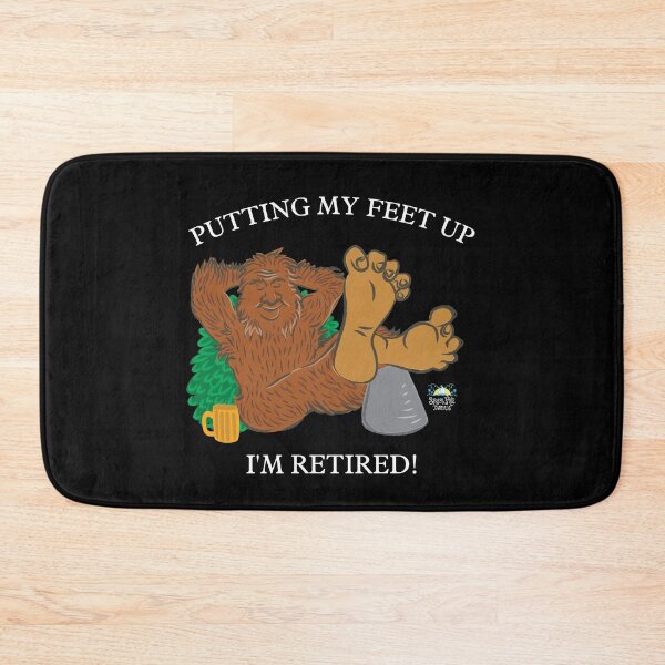 Item preview, Bigfoot Retired putting my feet up designed and sold by StressFreeThds.