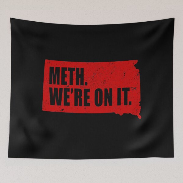 Aperçu de l'œuvre Meth, nous y sommes Campagne du Dakota du Sud contre les drogues Meth, nous y sommes créée et vendue par Mfk Clothes.
