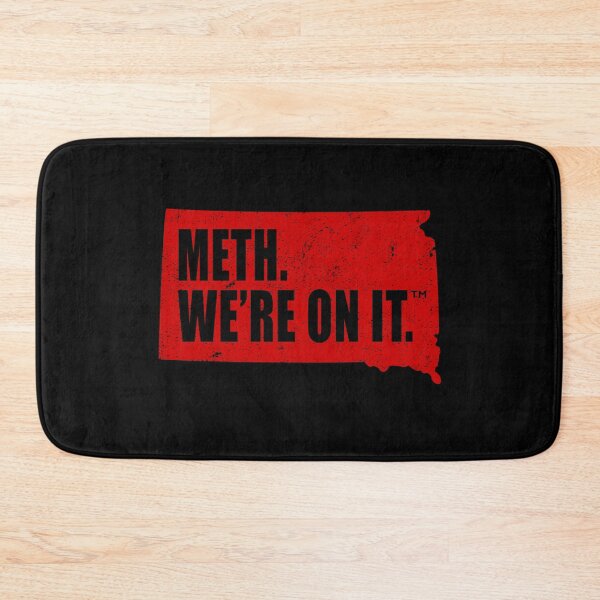 Item preview, Meth We're On It South Dakota Anti Drugs Campaign Meth We Are On It designed and sold by Mfk Clothes.