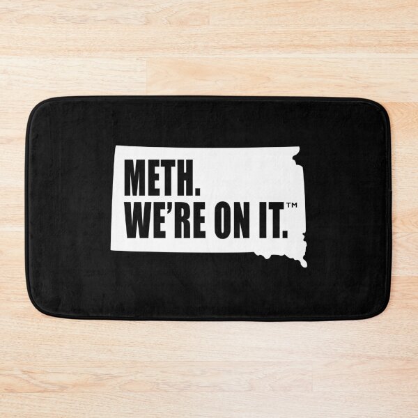 Item preview, Meth We're On It South Dakota Anti Drugs Campaign Meth We Are On It designed and sold by Mfk Clothes.