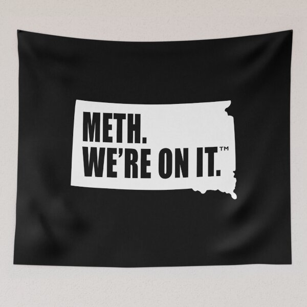 Aperçu de l'œuvre Meth, nous y sommes Campagne du Dakota du Sud contre les drogues Meth, nous y sommes créée et vendue par Mfk Clothes.