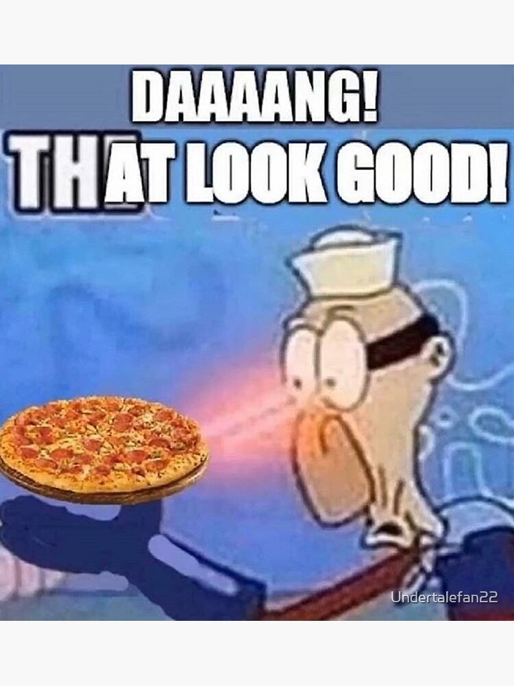 "water ice salt aye pizza meme" Poster by Undertalefan22 Redbubble