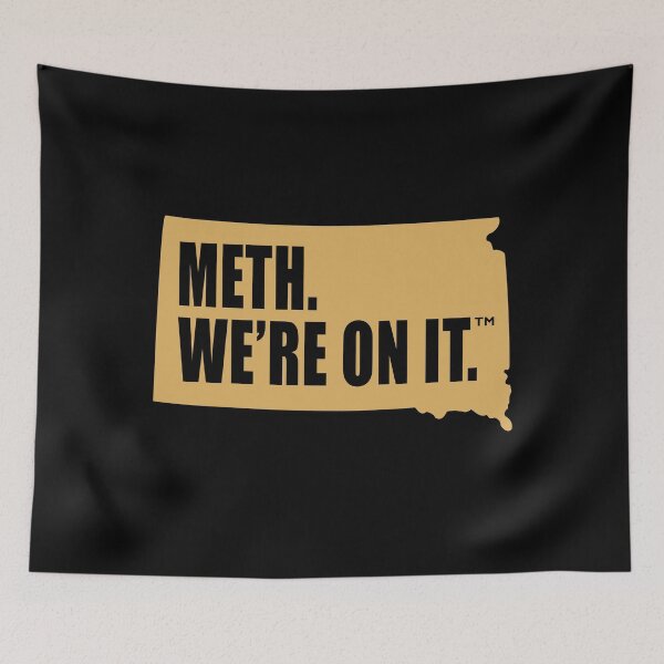 Aperçu de l'œuvre Meth, nous y sommes Campagne du Dakota du Sud contre les drogues Meth, nous y sommes créée et vendue par Mfk Clothes.