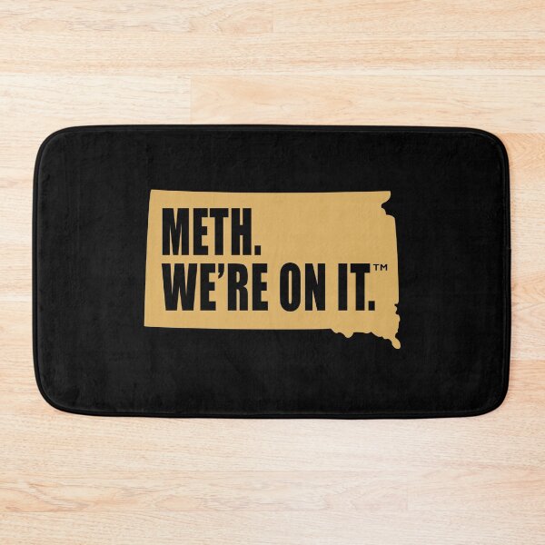 Item preview, Meth We're On It South Dakota Anti Drugs Campaign Meth We Are On It designed and sold by Mfk Clothes.