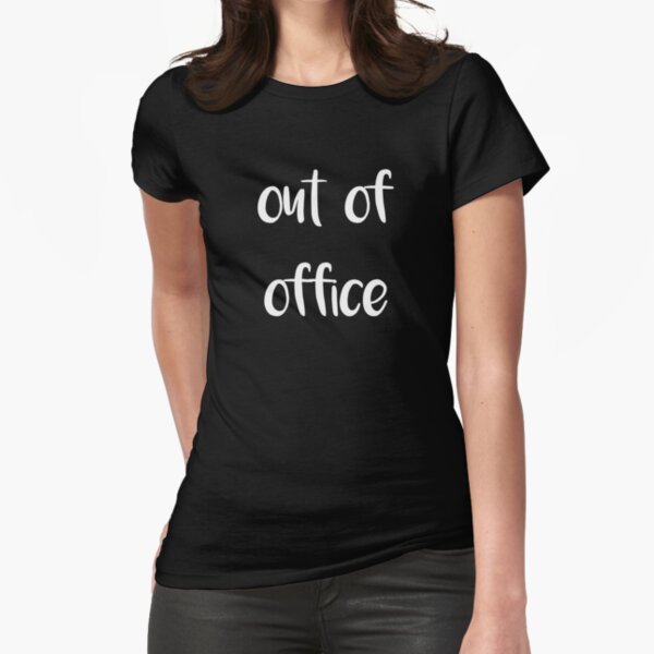 out of office t shirt women's
