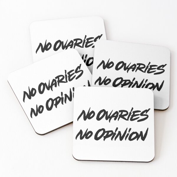Item preview, No Ovaries No Opinion designed and sold by Zagach Letters.