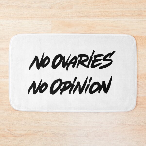 Item preview, No Ovaries No Opinion designed and sold by Zagach Letters.