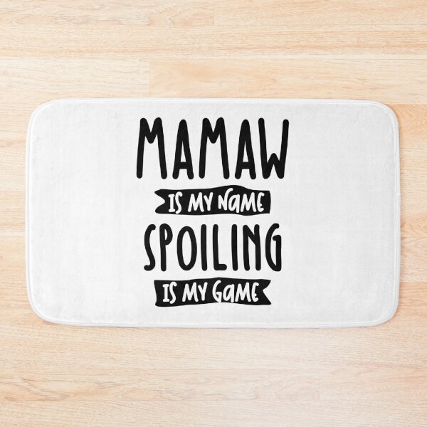 Item preview, Mamaw is My Name Spoiling is My Game - Mother Gift designed and sold by cidolopez.