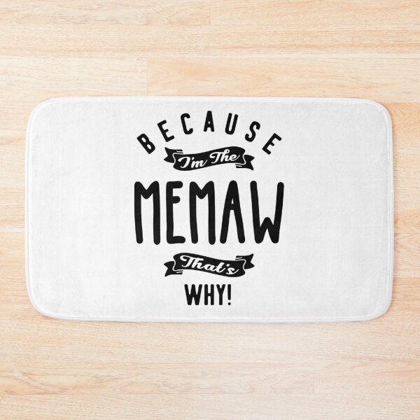 Item preview, Because I'm The Memaw That's Why Mothers Day Gift designed and sold by cidolopez.