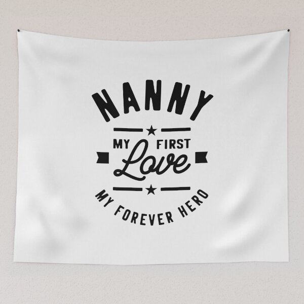 Item preview, Nanny My First Love My Forever Hero Grandma Gift designed and sold by cidolopez.