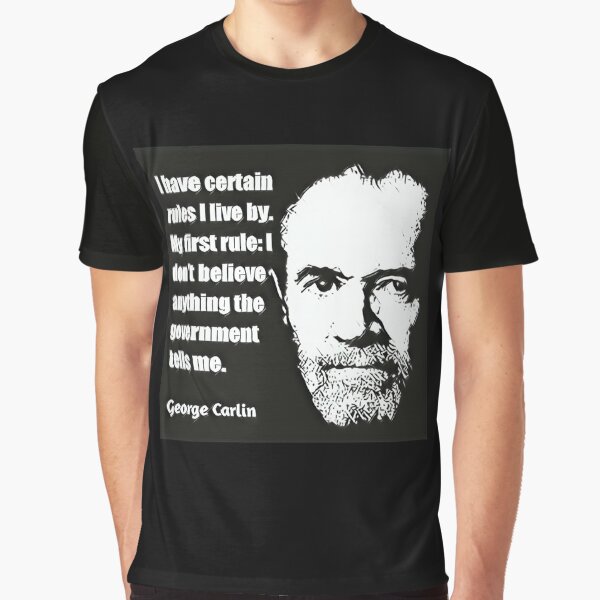 George Carlin Quote on Government Graphic T-Shirt