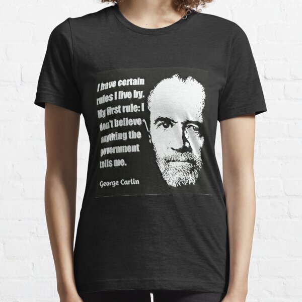 George Carlin Quote on Government Essential T-Shirt