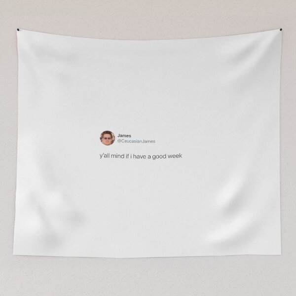 Item preview, Y'all Mind if I Have a Good Week designed and sold by kendylmccartney.