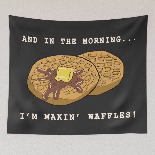 Item preview, I'm makin' waffles! designed and sold by hmillar2.