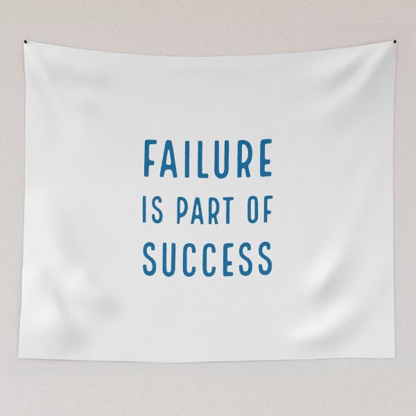 Item preview, FAILURE IS PART OF SUCCESS designed and sold by Inspirationmotivation.