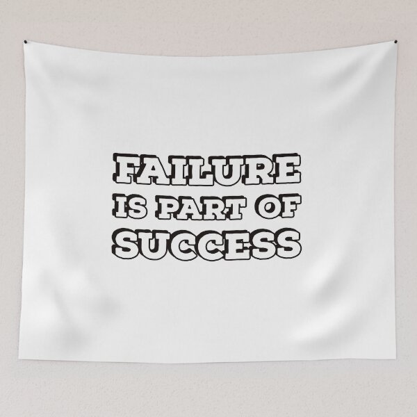 Item preview, FAILURE IS PART OF SUCCESS - success quote designed and sold by Inspirationmotivation.