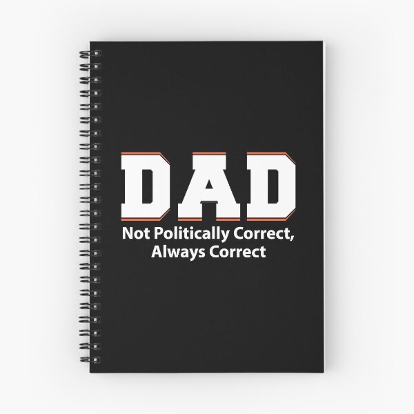 Item preview, Dad Not Politically Correct Always Correct For Father designed and sold by BUBLTEES.