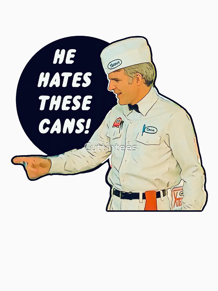 The Jerk - He Hates These Cans by Cuttintees
