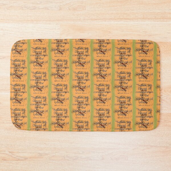 Item preview, Selfish - Bierce designed and sold by CrankyOldDude.