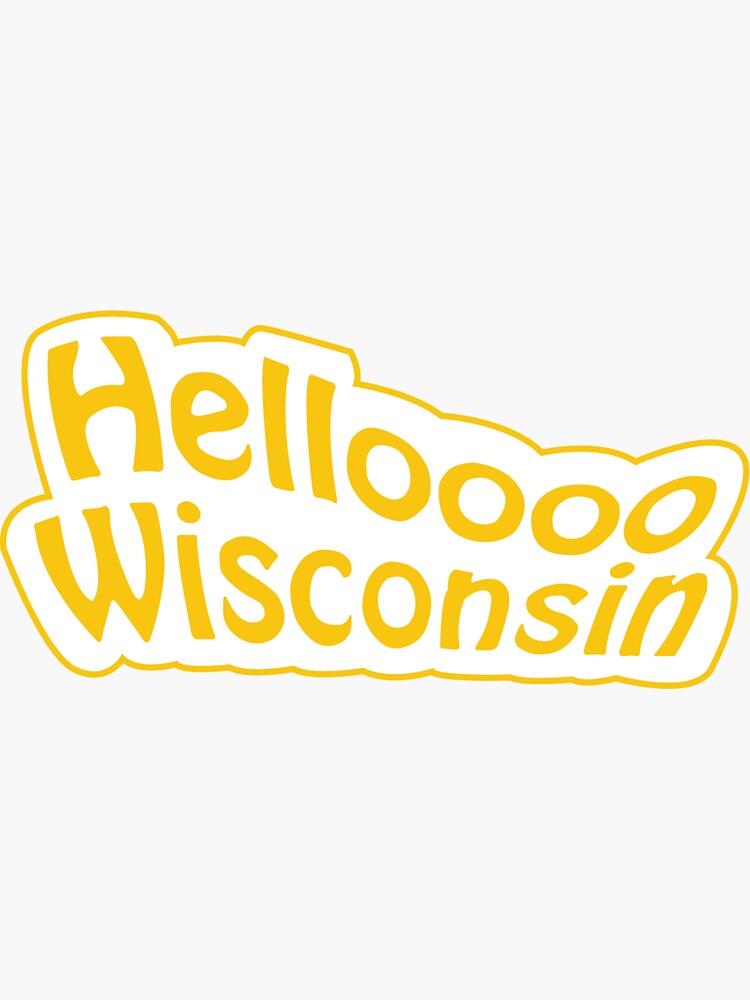 "hello wisconsin thats 70s show" Sticker for Sale by amandakarram