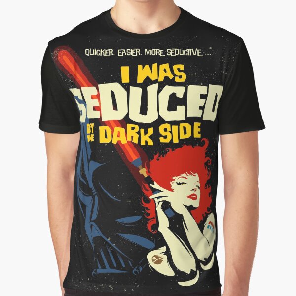 Seduced by the Dark Side Graphic T-Shirt