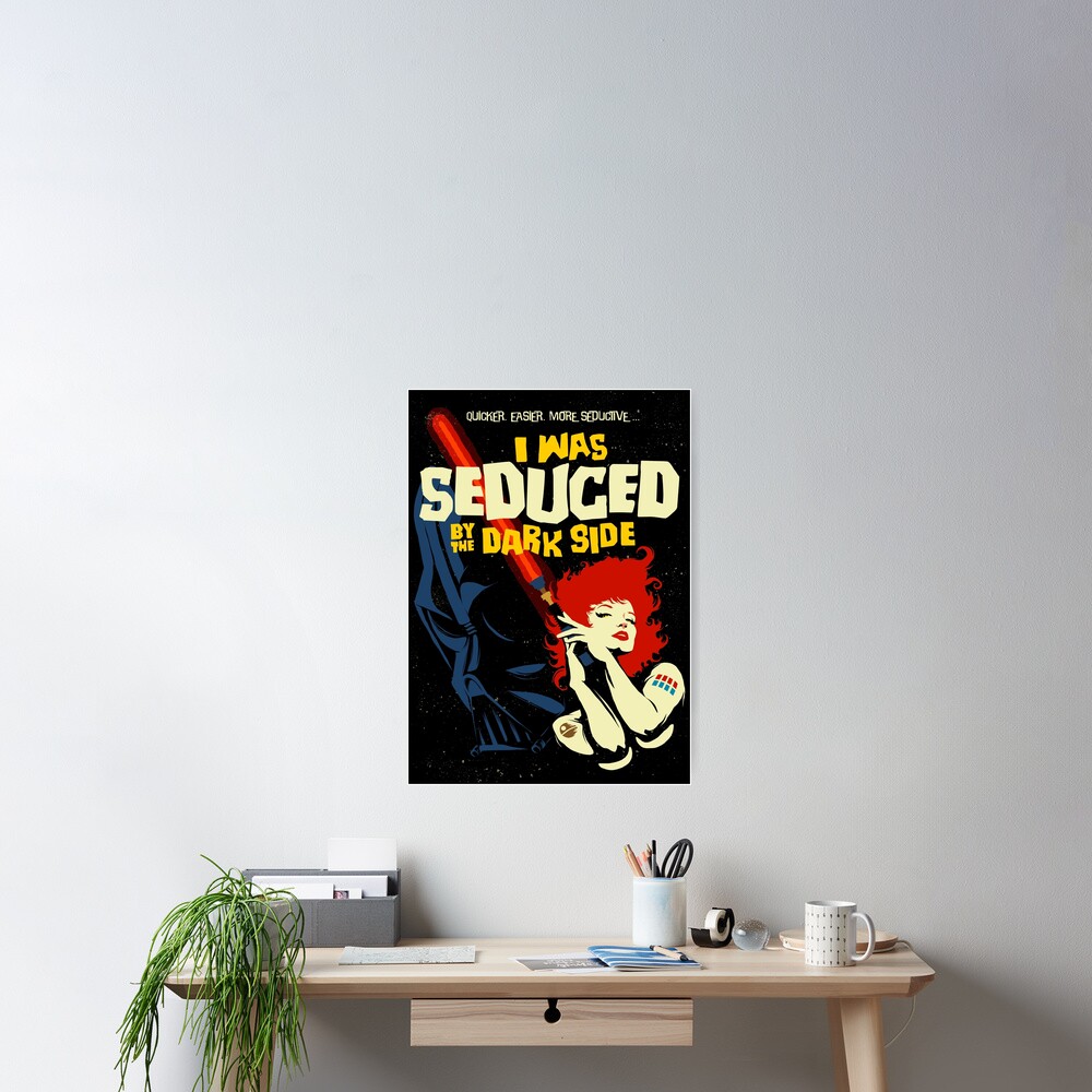 Seduced by the Dark Side Poster