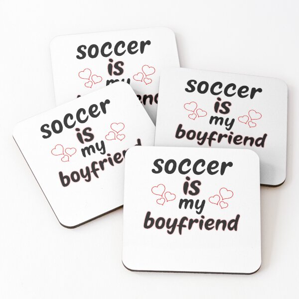 Item preview, Soccer Is My Boyfriend - Funny Soccer Gift For Girls designed and sold by Sutra-Lotus-Co.