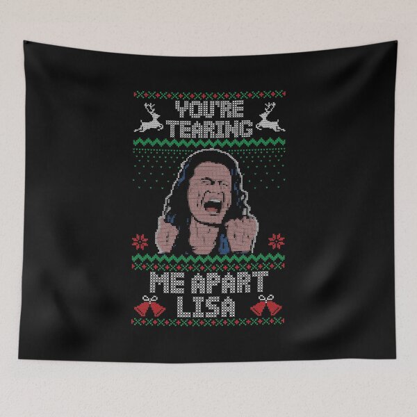 Item preview, YOU'RE TEARING ME APART LISA UGLY CHRISTMAS designed and sold by Teeter-Totter.
