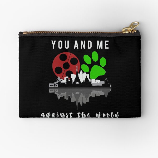 You and me against the world Zipper Pouch