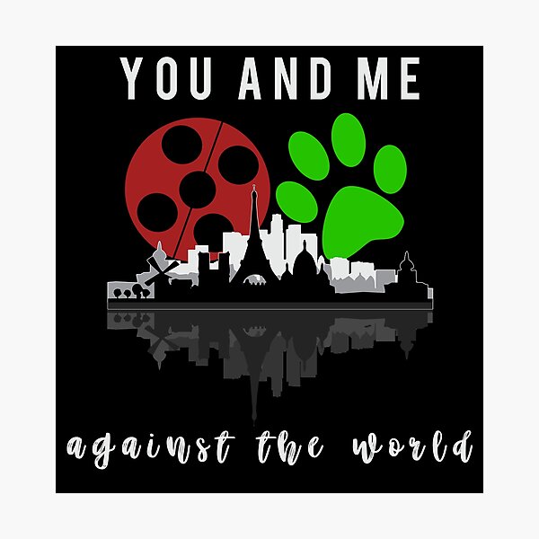 You and me against the world Photographic Print
