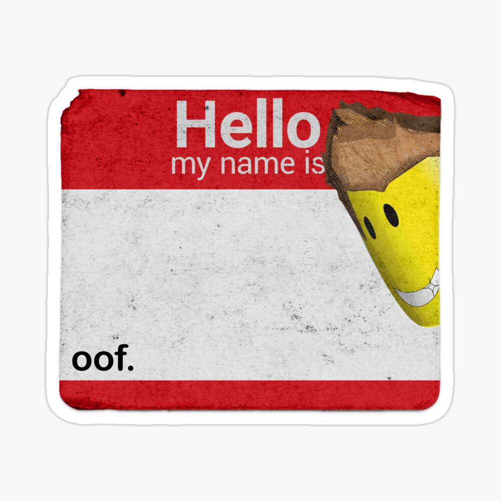 Hello My Name Is Oof Roblox Iphone Case Cover By Poppygarden Redbubble - hello free copy shirt is here roblox