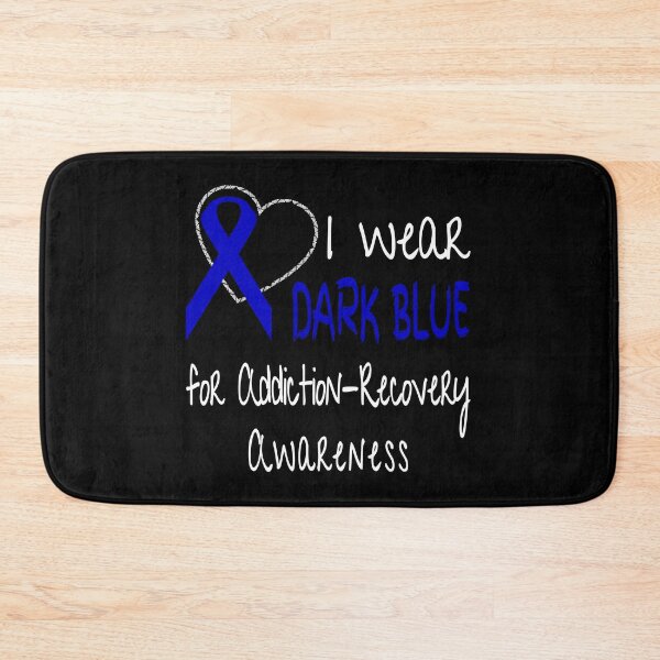 Item preview, I Wear Dark Blue For Addiction-Recovery Awareness product designed and sold by nikkidawn74.