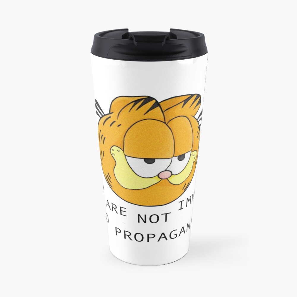 you are not immune to propaganda - garfield Travel Coffee Mug