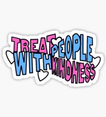 treat people with kindness Sticker