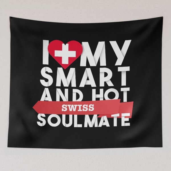 Item preview, I love my smart and hot Swiss soulmate designed and sold by Urosek.