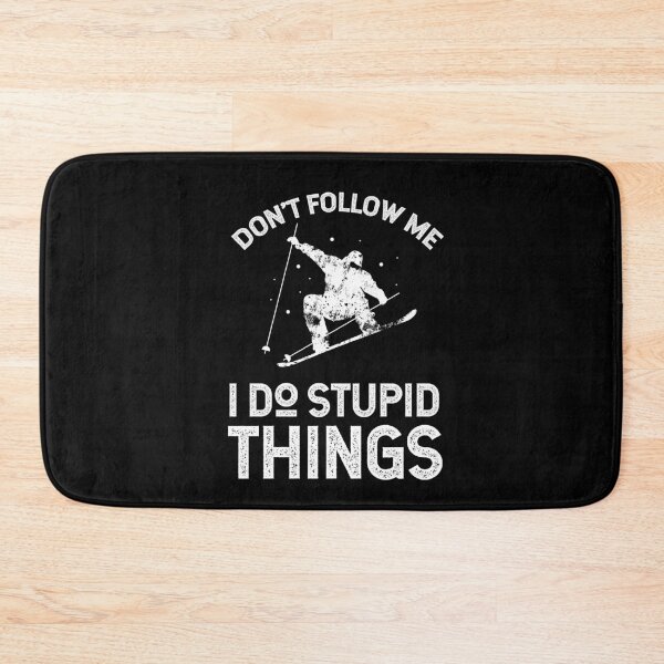 Item preview, Don't Follow Me I Do Stupid Things Ski Winter Skii designed and sold by MooonTees.