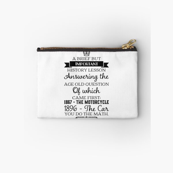 Item preview, Important History Lesson The Motorcycle Before The Car Black Text designed and sold by TWMBDesigns.