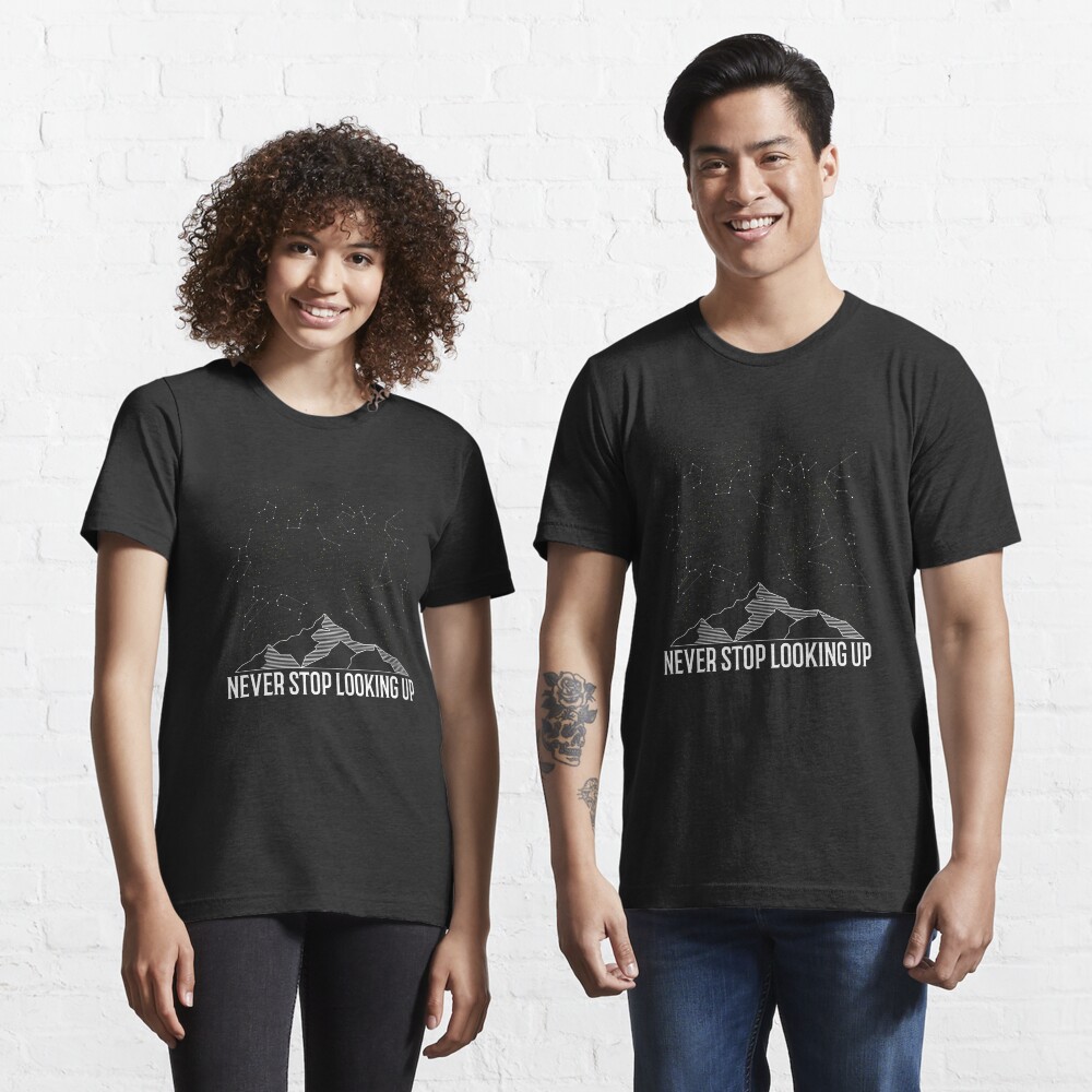 Cosmos Constellation Quote - Never Stop Looking Up Essential T-Shirt