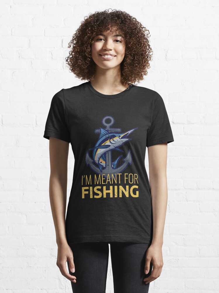 Vista alternativa de Camiseta esencial I'm Meant For Fishing - Old Fisherman