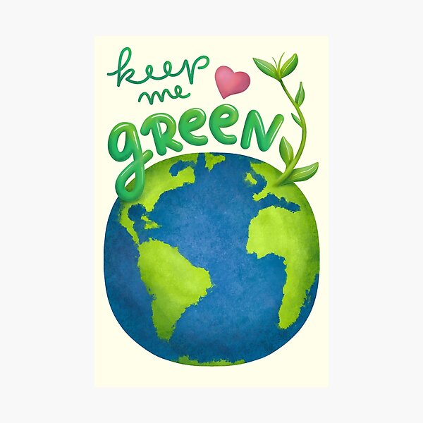 Item preview, Keep me green earth lover designed and sold by Marlene Wagenhofer.