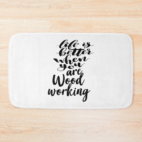 Item preview, Life is Better When You Are Woodworking designed and sold by ProjectX23.