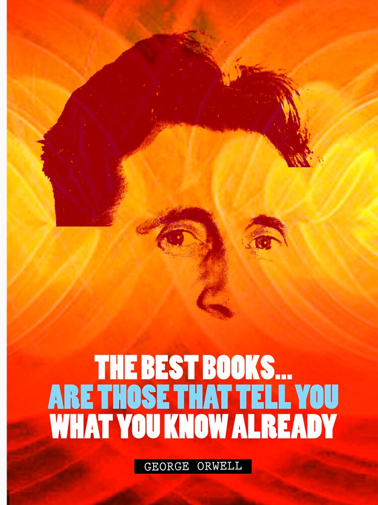 George Orwell Quote 2 by pahleeloola