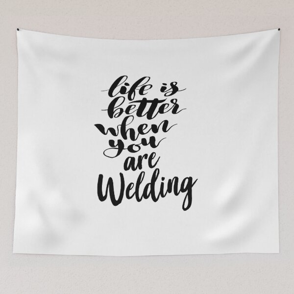 Item preview, Life is Better When You Are Welding designed and sold by ProjectX23.