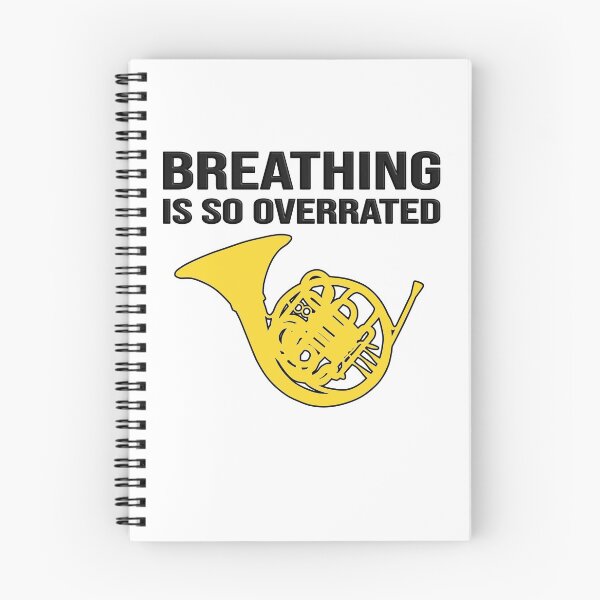 Item preview, FRENCH HORN - BREATHING IS SO OVERRATED - funny F Horn gift designed and sold by HEJAshirts.