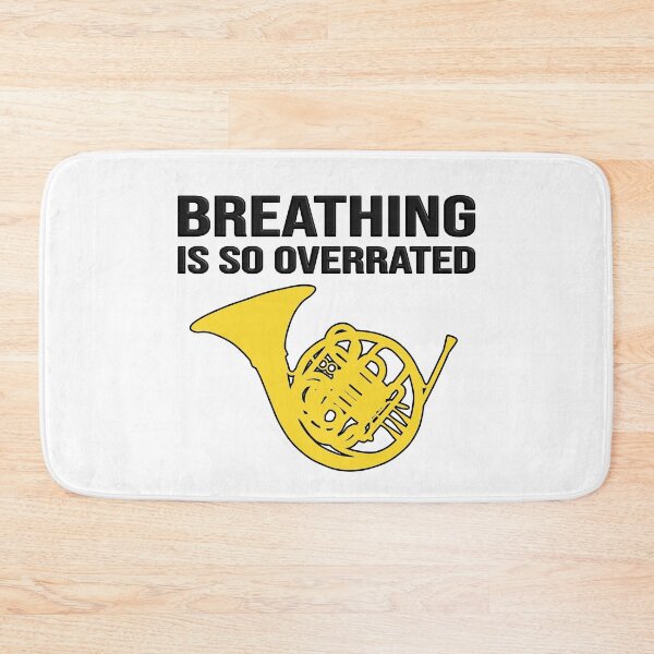 Item preview, FRENCH HORN - BREATHING IS SO OVERRATED - funny F Horn gift designed and sold by HEJAshirts.
